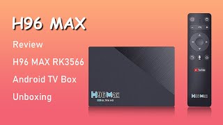 Review H96 MAX RK3566 Android TV Box Unboxing [upl. by Salli]