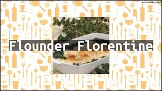 Recipe Flounder Florentine [upl. by English41]