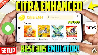 NEW CITRA ENHANCED 2024  SETUPBEST SETTINGSGAMEPLAY  BEST 3DS EMULATOR ANDROID [upl. by Oenire]