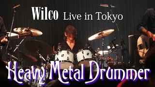 Wilco quotHeavy Metal Drummerquot Live at Zepp Haneda Tokyo Japan [upl. by Euqirdor]