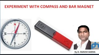 Deflection in Compass Needle due to magnetic field of Bar magnet [upl. by Ailicec]