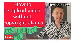 How to reupload videos without copyright claims and make money on YouTube in 2023 [upl. by Ahsiel278]