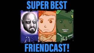 Super Best FriendCast  Caucasian Race Wars [upl. by Placido]