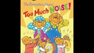 Too much Noise The Berenstain Bears by Mike Berenstain [upl. by Dlonra]