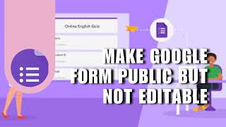 💲 BASICS How to Make Google Form Public but Not Editable Quick amp Easy  English [upl. by Harbard]