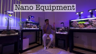 Equipment I Use for my Nano Reef Tanks [upl. by Cordeelia579]