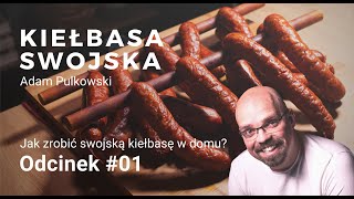 Kiełbasa swojska  domowa Przepis i sposób wykonania ODCINEK 1 [upl. by Eugenie549]