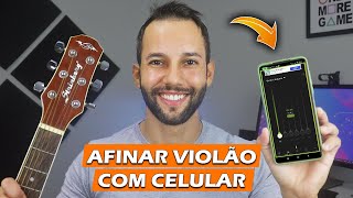 COMO AFINAR VIOLÃO COM APLICATIVO PELO CELULAR [upl. by Anelim]