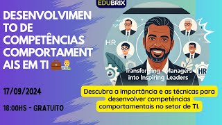 Desenvolvimento de competências comportamentais em TI 💼👨‍💻 [upl. by Kam]