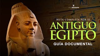 👉 EGIPTO GUÍA COMPLETA · 🏺 Historia Arte amp Cultura [upl. by Marpet142]