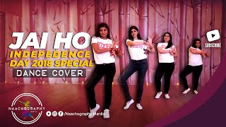 Naachography ft Saira Budhrani  Jai Ho Independence Day 2018 Dance Special [upl. by Haya]