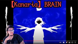 【Kanaria】BRAIN REACTION [upl. by Edouard]