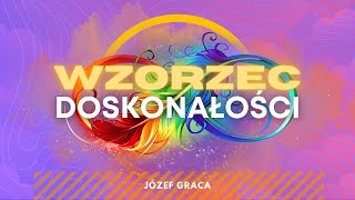 ŚDJ JÓZEF GRACA  WZORZEC DOSKONAŁOŚCI  13102024 [upl. by Eggleston1]