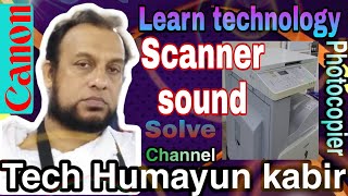 How to solve scanner soundcanon ir 2016 2018 2020 2022 2025 2030 2318 2320 2420 2422 [upl. by Norine]