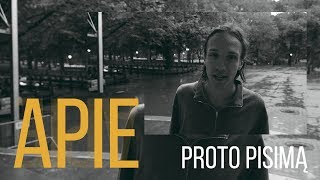 APIE PROTO PISIMĄ [upl. by Itak]