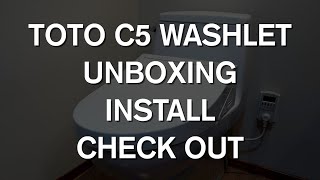 Toto Washlet Bidet Model C5 Unboxing  Install [upl. by Carmon]