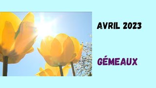 GEMEAUX  GUIDANCE  AVRIL 2023 [upl. by Weihs596]