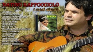 Natino Rappocciolo  Lauretta FULL ALBUM [upl. by Valene]