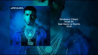 Anuel AA  Bandolera Clean [upl. by Ahtekahs]