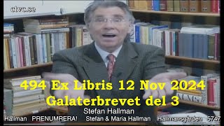 494 Ex Libris 12 Nov 2024 Galaterbrevet del 3 [upl. by Lytsyrk]