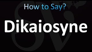 How to pronounce Dikaiosynē Biblical Greek [upl. by Revlys268]