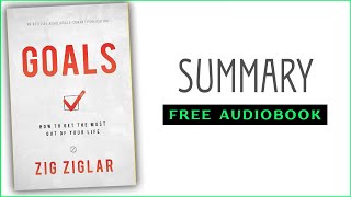 ⭐Goals  Zig Ziglar  Free Audiobook [upl. by Lisha312]