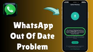 How To Fix WhatsApp Out of Date Problem  How to Fix WhatsApp Update Problem  2024 [upl. by Patti]