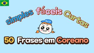 50 Frases simples em COREANO para iniciantes frasesemcoreano [upl. by Kos]