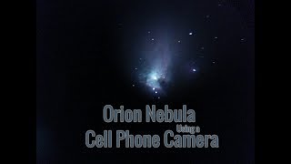 The Orion Nebula with a cell phone camera [upl. by Lewls]