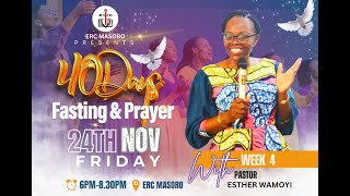 FRIDAY 24112023 DAY 26 OF 40 DAYS SERVICE WITH PASTOR ESTHER WAMOYI [upl. by Kailey769]