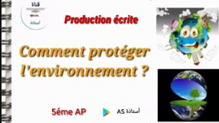 Comment protéger lenvironnement  5éme AP [upl. by Lleret]