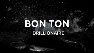 Bon Ton  Drillionaire lyrical Video [upl. by Ontina]