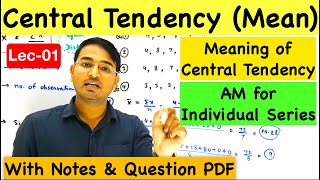 Arithmetic Mean for individual series  Central Tendency Lec01CA Foundation [upl. by Agon814]