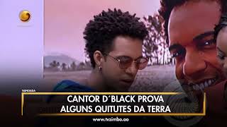 BLINDADA Cantor D´Black prova quitutes da terra [upl. by Nedroj196]