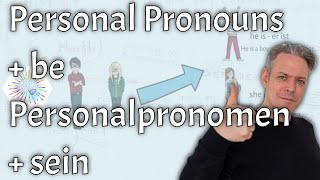 Personal Pronouns and be  Personalpronomen und sein Englisch lernen [upl. by Bergess]