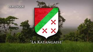 National Anthem of Katanga 19601963  La Katangaise Instrumental [upl. by Artemas]