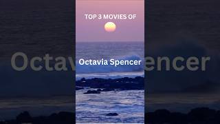 TOP 3 MOVIES OF OCTAVIA SPENCER EXPLORE MOVIES amp SERIES [upl. by Lisabeth629]