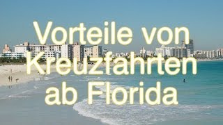 Karibik Kreuzfahrt Vorteile ab Florida Miami Fort Lauderdale [upl. by Chainey439]