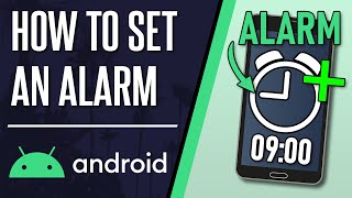 How to Set an Alarm on Android Phone [upl. by Rici]