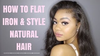 HOW TO FLAT IRON amp STYLE NATURAL HAIR ✨ [upl. by Ellessig]