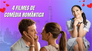 4 Filmes de Comédia Romântica  COM SPOILERS [upl. by Rednal]