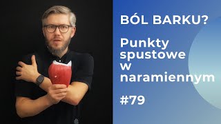 Bark  sposób na ból  punkty spustowe w mięśniu naramiennym 79 [upl. by Carita]