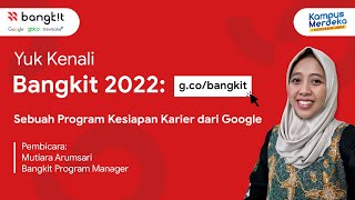 Program Bangkit 2022 dari Google [upl. by Roane743]