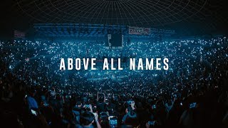 ABOVE ALL NAMES  LIVE in Asia  Planetshakers Official Music Video [upl. by Apostles]