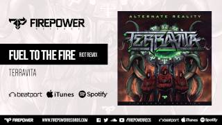 Terravita  Fuel To The Fire RIOT Remix Firepower Records  Dubstep [upl. by Zevahc]