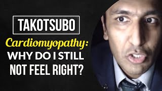 Takotsubo Cardiomyopathy why do i still not feel right [upl. by Hbahsur]