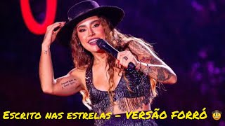 Escrito nas estrelas  Lauana Prado  Versão forró Música completa [upl. by Teece736]