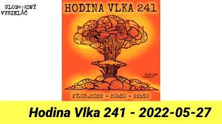 Hodina Vlka 241  20220527  Slobodný Vysielač [upl. by Feld]