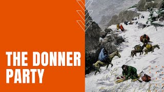 The Donner Party Documentary [upl. by Lael]