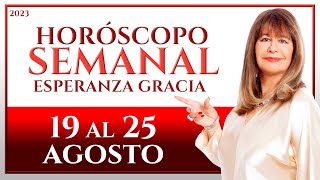 HORÓSCOPO DEL 19 AL 25 DE AGOSTO 2023  ESPERANZA GRACIA [upl. by Veejar]